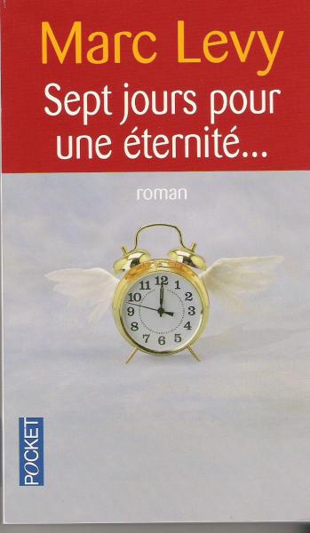Sept jours pour une �ternit�...