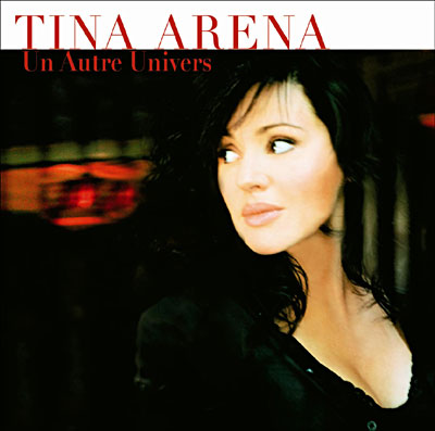 Tina Arena - Un autre univers